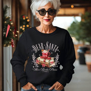 Dear Santa More Books Please Sweatshirt